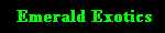 Emerald Exotics